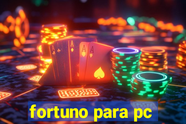 fortuno para pc